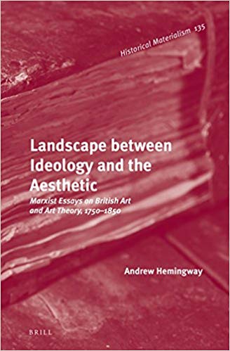 Landscape between Ideology and the Aesthetic (Historical Materialism)
